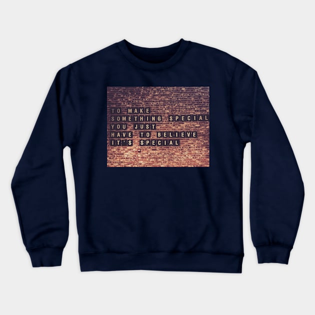 It's Special Crewneck Sweatshirt by UrbanBlazeStudio